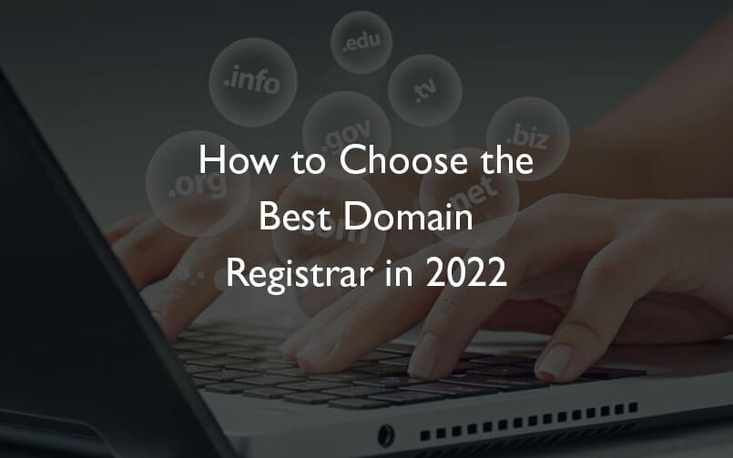 How To Choose The Best Domain Registrar In 2022 ? - RKG Technologies